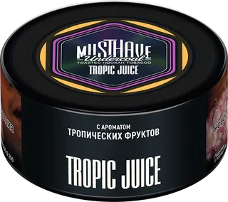 Табак Must Have 125 гр - Tropic Juice (ТРОПИЧЕСКИЙ СОК)