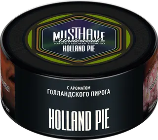 Табак Must Have 25 гр - Holland Pie (Голландский пирог)