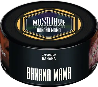 Табак Must Have 25 гр - Banana Mama (БАНАН)