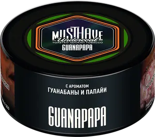 Табак Must Have 25 гр - Guanapapa (ГУАНАБАНА И ПАПАЙЯ)